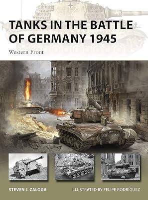 Tanks in the Battle of Germany 1945 by Zaloga, Steven J. | Paperback | History 2