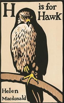 H is for Hawk by Macdonald, Helen | Hardcover | Memoirs 2