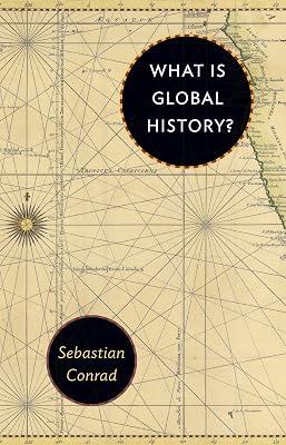 What Is Global History? by Conrad, Sebastian | Paperback | History 2