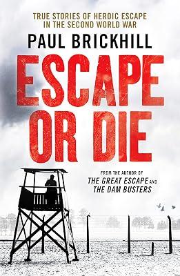 Escape or Die by Brickhill, Paul | Paperback | Biography: Historical 2