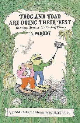 FROG AND TOAD ARE DOING THEIR BEST [A PARODY] by Egerdie, Jennie | Hardcover | Films 2