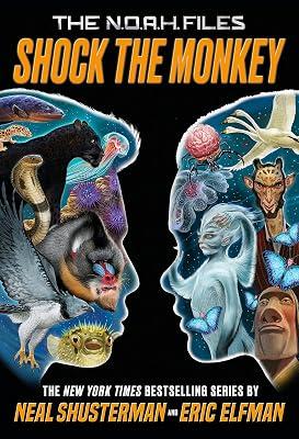 Shock the Monkey: 2 (The N.O.A.H. Files, 2) by Shusterman, Neal; Elfman, Eric | Hardcover | Juvenile Fiction 2