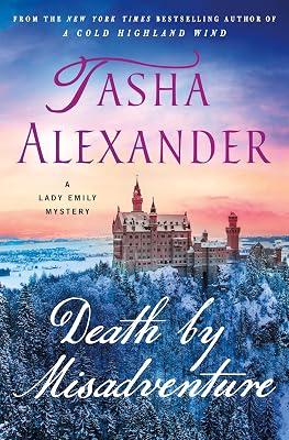 Death by Misadventure: A Lady Emily Mystery: 18 by Alexander, Tasha | Hardcover | Mystery & Detective 2