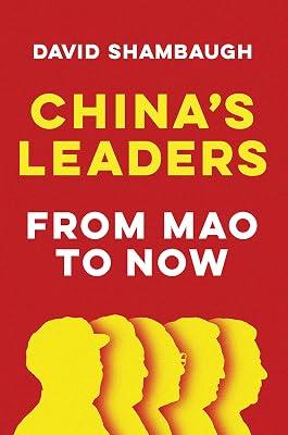 China's Leaders: From Mao to Now by Shambaugh, David | Hardcover | Political Science 2