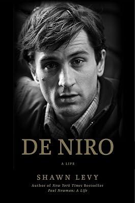 De Niro: A Life by Levy, Shawn | Hardcover | Biography: Arts & Entertainment 2