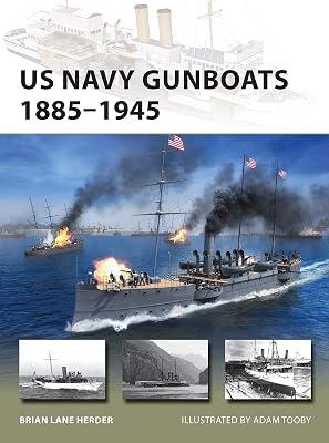 US Navy Gunboats 1885–1945 (New Vanguard): 293 by Herder, Brian Lane | Paperback | History 2