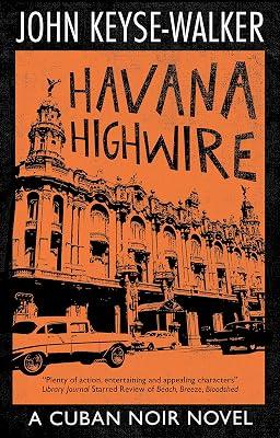 Havana Highwire by Keyse-walker, John | Paperback | Fiction 2