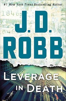 Leverage in Death: An Eve Dallas Novel (In Death, 47) by Robb, J. D. | Hardcover | Fiction 2