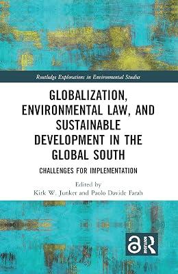 Globalization, Environmental Law, and Sustainable Development in the Global South: Challenges for Implementation (Routledge Explorations in Environmental Studies) | Paperback | Development Studies 2