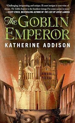 The Goblin Emperor by Addison, Katherine | Mass_Market | Fantasy 2