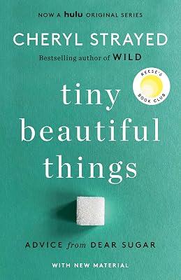 Tiny Beautiful Things (10th Anniversary Edition): Advice from Dear Sugar by Strayed, Cheryl | Paperback | Biography & Autobiography 2
