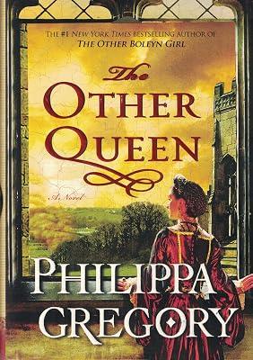 The Other Queen: A Novel (The Plantagenet and Tudor Novels) by Gregory, Philippa | Hardcover | Fiction 2