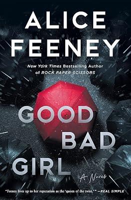 Good Bad Girl: A Novel by Feeney, Alice | Paperback | Thriller 2