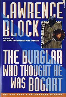 The Burglar Who Thought He Was Bogart by Block, Lawrence | Hardcover 2