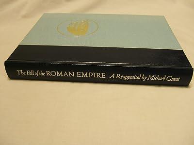 The Fall of the Roman Empire: A Reappraisal by Grant, Michael | Hardcover 2