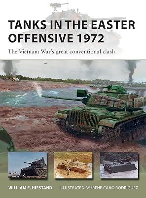 Tanks in the Easter Offensive 1972 by Hiestand, William E. | Paperback | History 2