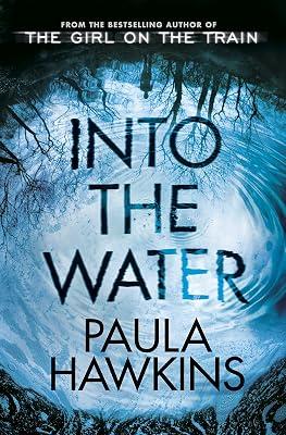 Into the Water: The Sunday Times Bestseller by Hawkins, Paula | Hardcover | Crime & Mystery 2