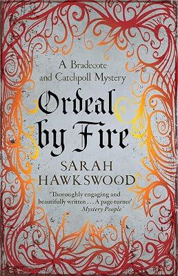 Ordeal by Fire: The unputdownable mediaeval mystery series: 2 (Bradecote & Catchpoll) by Hawkswood, Sarah | Paperback | Historical Mysteries 2