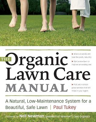 The Organic Lawn Care Manual: A Natural, Low-maintenance System for a Beautiful, Safe Lawn by Tukey, Paul | Hardcover | Gardening 2
