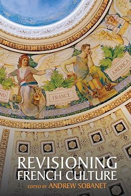 Revisioning French Culture: 4 (Studies in Modern and Contemporary France) | Hardcover | Cultural Studies 2