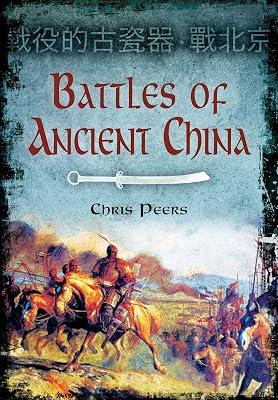 Battles of Ancient China by Peers, Chris | Hardcover | Military History 2