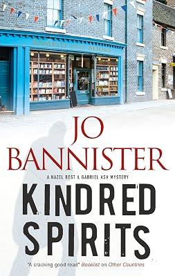 Kindred Spirits: A British Police Procedural: 5 (A Hazel Best & Gabriel Ash Mystery) by Bannister, Jo | Paperback | Crime & Mystery 2