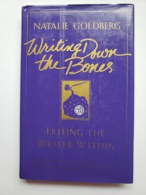WRITING DOWN THE BONES: Freeing the Writer within by Goldberg, Natalie | Hardcover | Writing & Editing Guides 2