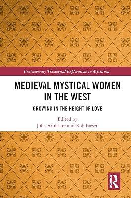 Medieval Mystical Women in the West: Growing in the Height of Love (Contemporary Theological Explorations in Mysticism) | Hardcover | History And Archaeology 2