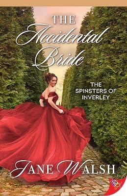 The Accidental Bride: 2 (Spinsters of Inverley) by Walsh, Jane | Paperback | Romance 2