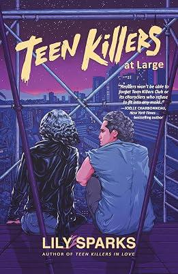 Teen Killers At Large: 3 (Teen Killers Club series) by Sparks, Lily | Hardcover | Young Adult Fiction 2