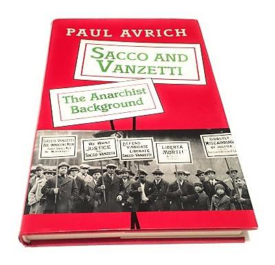 Sacco & Vanzetti – the Anarchist Background by Avrich, P | Hardcover | Crime & Criminology 2