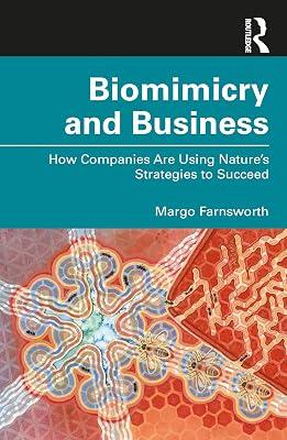 Biomimicry and Business: How Companies Are Using Nature's Strategies to Succeed by Farnsworth, Margo | Paperback | Development Studies 2