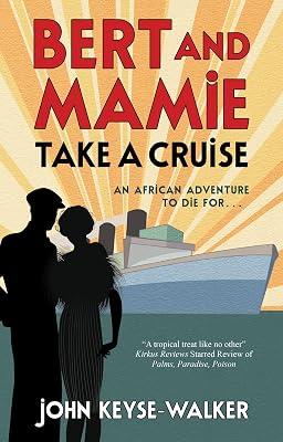 Bert and Mamie Take a Cruise by Keyse-walker, John | Hardcover | Fiction 2