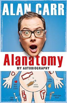 Alanatomy: The Inside Story by Carr, Alan | Paperback | Autobiography: Arts & Entertainment 2