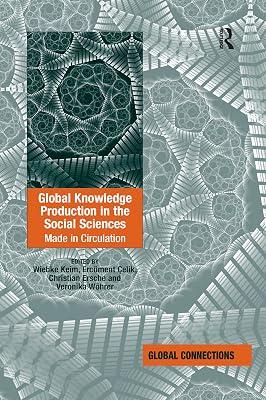Global Knowledge Production in the Social Sciences: Made in Circulation by Whrer, Veronika; Keim, Wiebke; elik, Ercment | Paperback | Political Science 2