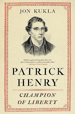 Patrick Henry: Champion of Liberty by Kukla, Jon | Paperback | Biography & Autobiography 2