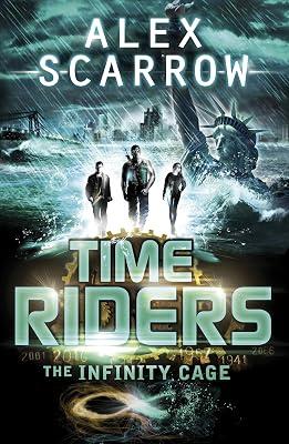 TimeRiders: The Infinity Cage (book 9) by Scarrow, Alex | Paperback | Thrillers (Children'S 2