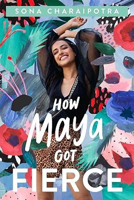 How Maya Got Fierce by Charaipotra, Sona | Hardcover | Young Adult Fiction 2