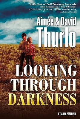 Looking Through Darkness: A Trading Post Novel by Thurlo, David; Thurlo, Aimée | Hardcover | Fiction 2