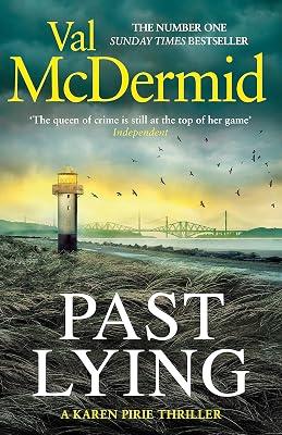 Past Lying: The twisty new Karen Pirie thriller, now a major ITV series by McDermid, Val | Paperback | Thriller 2