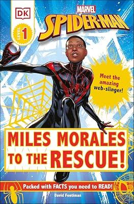 Marvel Spider-Man: Miles Morales to the Rescue!: Meet the amazing web-slinger! (DK Readers Level 1) by Fentiman, David | Paperback | Juvenile Nonfiction 2