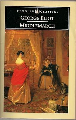 Middlemarch (Penguin Classics S.) by Eliot, George | Mass_Market | Classic Fiction (Pre C 1945) 2