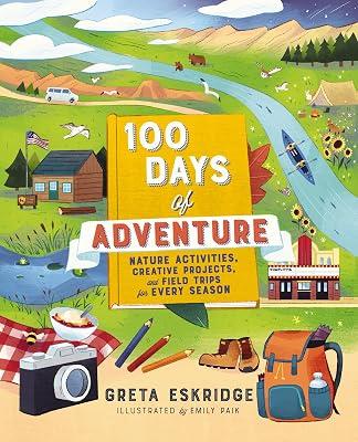 100 Days of Adventure by Eskridge, Greta | Paperback | Juvenile Nonfiction 2