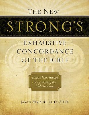 The New Strong's Exhaustive Concordance of the Bible by Strong, James | Hardcover | Religion 2