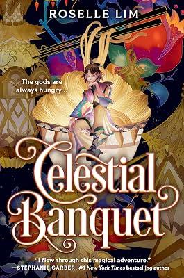 Celestial Banquet by Lim, Roselle | Hardcover | Young Adult Fiction 2