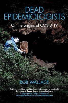 Dead Epidemiologists: On the Origins of COVID-19 by Wallace, Rob | Hardcover | Epidemiology & Medical Statistics 2