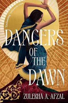 Dancers of the Dawn: Volume 1 by Afzal, Zulekh A. | Hardcover | Young Adult Fiction 2
