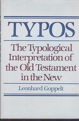 Typos: Typological Interpretation of the Old Testament in the New by Goppelt, Leonhard | Hardcover | Biblical Studies & Exegesis 2