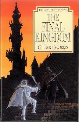 The Final Kingdom: Volume 10 (Seven Sleepers, 10) by Morris, Gilbert L. | Paperback | Young Adult Fiction 2