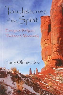 Touchstones of the Spirit: Essays on Religion, Tradition & Modernity (Perennial Philosophy) by Oldmeadow, Harry | Paperback | Religion 2